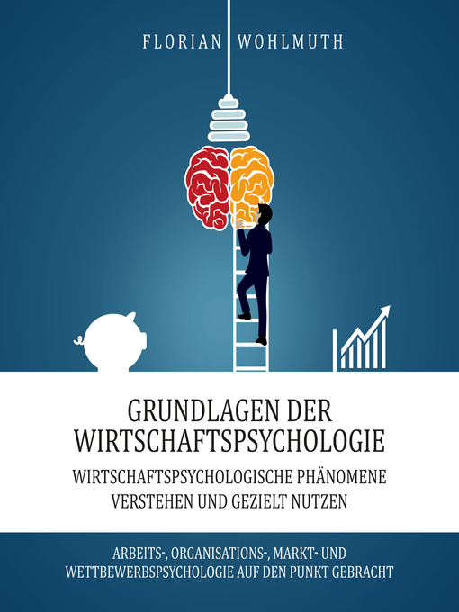 Title details for Grundlagen der Wirtschaftspsychologie by Florian Wohlmuth - Wait list